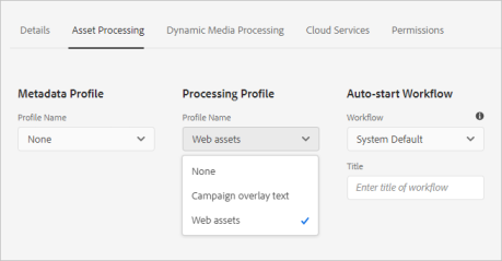 Apply processing profile to a folder from the Asset Properties tab